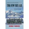 Too Few Too Far: The True Story of a Royal Marine Commando (Thomsen George)