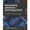 Automating Salesforce Marketing Cloud (Jason Hanshaw)(Brožovaná)