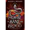 House of Bane and Blood (Alexis L. Menard)(Brožovaná)