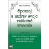 Spoznaj a uzdrav svoje vnútorné zranenia - Lise Bourbeau