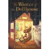 The Winter of the Dollhouse (SCHLITZ LAURA AMY)(Pevná)