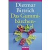 Das Gummibärchen-Orakel (Dietmar Bittrich)(Brožovaná)