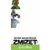 E-kniha Zmizet - Petra Soukupová, Milan Soukup (ilustrácie)