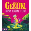 Gekon, który odkrył echo