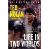 Life in Two Worlds - Meg Masters, Ted Nolan