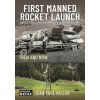 First Manned Rocket Launch