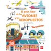 EL GRAN LIBRO DE LOS AVIONES Y LOS AEROP