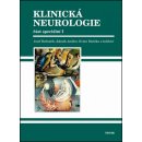 Klinická neurologie - část speciální I + II - Josef Bednařík a kol.