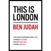 This Is London: Life and Death in the World City (Judah Ben)