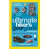 The Ultimate Hiker's Gear Guide, Second Edition: Tools and Techniques to Hit the Trail (Skurka Andrew)