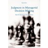 Judgment in Managerial Decision Making (Max H Bazerman)()