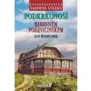 Tajemné stezky Podkrkonoší Barevným Podzvičinskem - Řehounek Jan