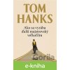 Ako sa vyrába ďalší majstrovský veľkofilm - Tom Hanks