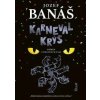 Karneval krýs - Jozef Banáš