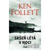 Sršeň létá v noci - Ken Follett