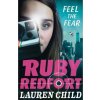 Feel the Fear - Ruby Redfort, Book 4 - - Lauren Child