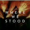 Pineapple Thief - Where We Stood / Vinyl / 2LP [2 LP]