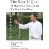 Xing Yi Quan of Master Li Gui Chang (SONG ZHI YONG)(Brožovaná)