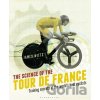 The Science of the Tour de France - James Witts
