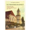 Na mestskej radnici - Magdaléna Fleková, Jana Chárová, Borg Guy, Tomáš Jacko