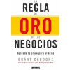 La regla de oro de los negocios - Aprende la clave del exito / The 10X Rule: The Only Difference Between Success and Failure