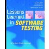 Lessons Learned in Software Testing - A Context- Driven Approach