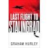 Last Flight to Stalingrad, Volume 5 (Hurley Graham)