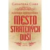 Mesto stratených duší - Nástroje smrteľníkov (piata kniha)