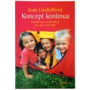 Koncept kontinua - Jean Liedloffová