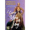 I Curse You with Joy - Tiffany Haddish
