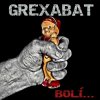 GreXaBat: Bolí... - GreXaBat