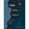 The Sun, the Sea and the Stars: Ancient wisdom as a healing journey - Bochis Iulia