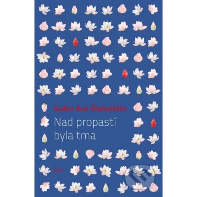 Nad propastí byla tma - Audur Ava Ólafsdóttir