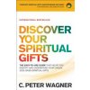 Discover Your Spiritual Gifts - The Easy-to-Use Guide That Helps You Identify and Understand Your Unique God-Given Spiritual Gifts