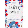 The Party Is over (Mike Lofgren)(Brožovaná)