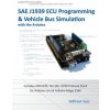 Sae J1939 ECU Programming & Vehicle Bus Simulation with Arduino (Wilfried Voss)(Brožovaná)