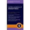Oxford Handbook of Anaesthesia 5th Revised edition - Rachel Freedman Lara Herbert