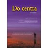 Do centra - Jerronime