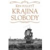 Krajina slobody - Ken Follett