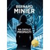Na okraji propasti - Bernard Minier