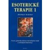 Esoterické terapie 1. (Thomas Paul)