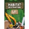 Habitat Destruction - Brundle, Harriet