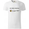 In vino veritas in pivo taky (Hana-creative) - Tričko z organickej bavlny - L ( Biela )