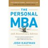 The Personal MBA 10th Anniversary Edition (Kaufman Josh)