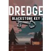 DREDGE - Blackstone Key (DLC)