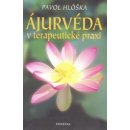 Ájurvéda v terapeutické praxi - Pavol Hlôška