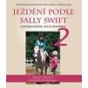 Ježdění podle Sally Swift - Sally Swift