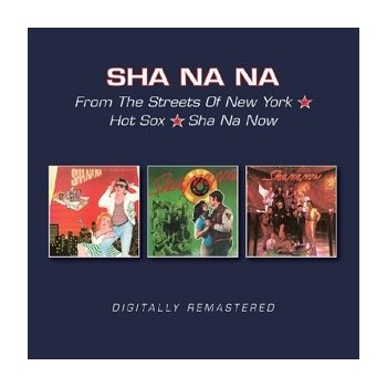 Sha Na Na - From the Streets of New York/Hot Sox/Sha Na Now CD