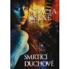 Smrtící duchové - Stacia Kane