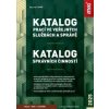 Katalog prací ve veřejných službách a správě / Katalog správních čin